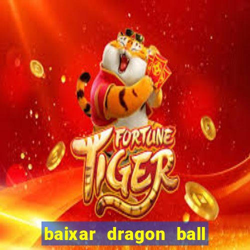 baixar dragon ball super dublado